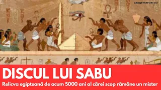 Misterul discului lui Sabu. O relicva egipteană de acum 5000 ani al cărei scop rămâne necunoscut