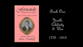 Fernando: Beethoven of the Guitar, Book I: Youth, Celebrity & War