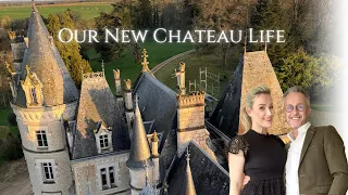 Life in France! Adjusting to Chateau Living!