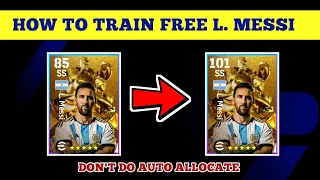 L. Messi Free eFootball 2024 | Train Players To Max Rating eFootball 24 Player Level Training Guide