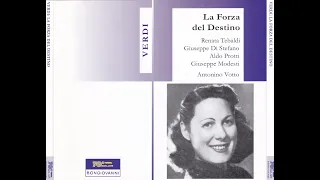 Legendary "La Forza del Destino" (26/04/1955, La Scala) - Tebaldi, di Stefano, Protti, Modesti