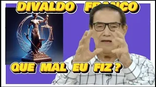 🔴 🔴 DIVALDO FRANCO,  QUE  MAL  EU  FIZ ? #espiritismo TE INSCREVE NO CANAL.