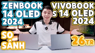 So sánh Vivobook S 14 OLED 2024 vs Zenbook 14 OLED 2024 - Rất giống nhau NHƯNG... | LaptopWorld