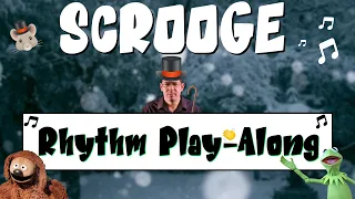 December Rhythm Play Along: Muppet Christmas Carol: Scrooge | Brain Break Music Fun!