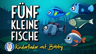 Fünf kleine Fische 🐠 schwimmen im Meer [mit Text] - Kinderlieder mit Bobby