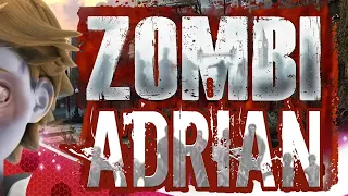 АДРИАН ЗОМБИ -ЛЕДИ БАГ И СУПЕР КОТ:  Miraculous ZOMBIE Adrian