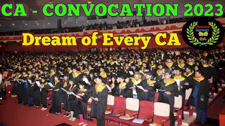 CA Convocation 2023 ❤️ |Dream of every CA |#caconvocation #ca#icai#cafinal #success#result #trending