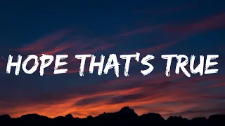 Morgan Wallen - Hope That’s True (Lyrics)