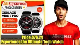 Is the Zeblaze VIBE 7 PRO Smart Watch Really Worth the Hype? Find Out in This Review!
