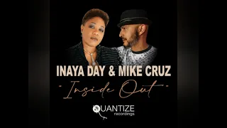 Inaya Day, Mike Cruz - Inside Out (Original Piano Intro Mix)