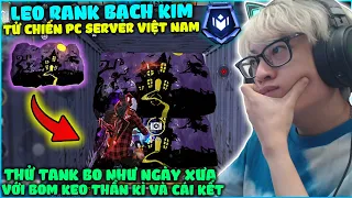 HÙNG AKIRA TRỞ LẠI LEO RANK BẠCH KIM TỬ CHIẾN PC, GARENA CHỈNH SỬA KHÔNG CÒN TANK BO LEO NÓC XƯỞNG