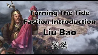Turning The Tide: Liu Bao Faction Preview