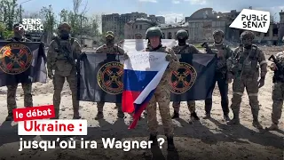 Ukraine : jusqu’où ira Wagner ?