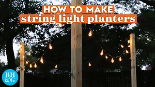 How to Make DIY String-Light Planters to Brighten Any Spot in Your Yard | Better Homes & Gardens