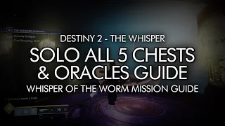 Solo The Whisper Mission - All 5 Chest Locations + Oracles Guide (Enigmatic Blueprint)