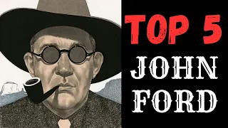 Top 5 JOHN FORD Films