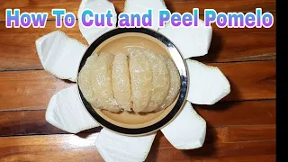 How To Cut and Peel Pomelo