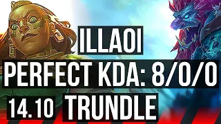 ILLAOI vs TRUNDLE (TOP) | 8/0/0, Legendary | EUW Master | 14.10