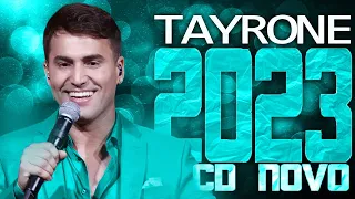 TAYRONE 2023 ( CD NOVO 2023 ) REPERTÓRIO NOVO - MÚSICAS NOVAS