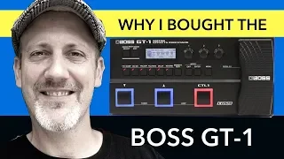 BOSS GT-1 Guitar Effects Review & Why I Bought It