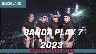 BANDA PLAY 7 OCI  MARÇO 2023 AS MELHORES