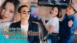 Muaj Poj Niam Mam Nco Ua Haib By Mana Xiong 2024