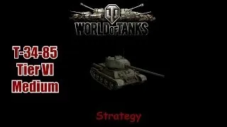 WoT: T-34-85 Tier 6 medium Strategy w/ Commentary
