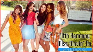 Fifth Harmony - Miss Movin’ On (Line Distribution)
