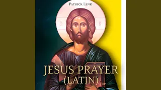 Jesus Prayer (Latin)