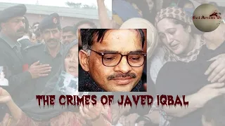 The Horrific Crimes of Javed Iqbal