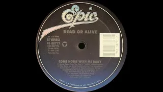 🟤 Dead Or Alive - Come Home With Me Baby (12" Version) 121 BPM *1989*