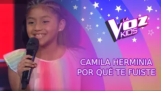 Camila Herminia | Por qué te Fuiste | Audiciones a Ciegas | Temporada 2022 | La Voz Kids