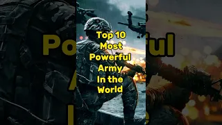 Top 10 Most Powerful Army #shorts #army #youtubeshorts