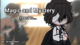 Magic and Mystery react to dazai [PART 1]