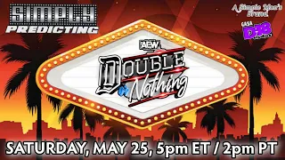 Simply Predicting - AEW Double or Nothing