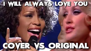 I Will Always Love You - Cover vs Original - Whitney Houston - Dolly Parton - Which Is Better?