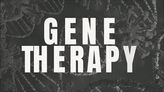 Gene Therapy - Frequently Asked Questions