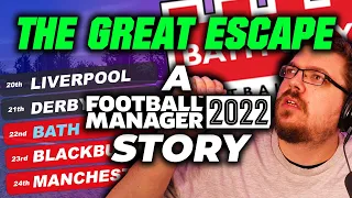 The Great Escape | A Football Manager Story