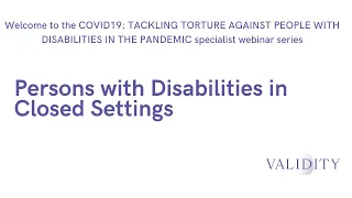 Tackling Torture: Persons with disabilities in closed settings