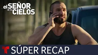 El Señor de los Cielos 8: Súper recap de los episodios 49 al 57 | Telemundo