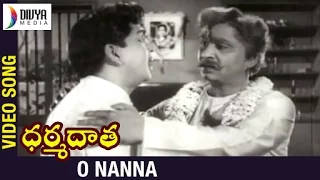 O Nanna Video Song | Dharma Daata Telugu Movie | ANR | Kanchana | Divya Media