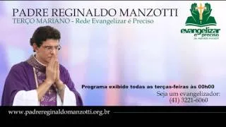 Terço Mariano - Terça-Feira - Padre Reginaldo Manzotti