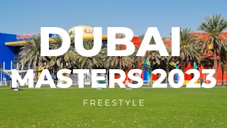 DUBAI MASTERS 2023 | Pilot FREESTYLE