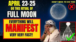 ✅ Full Moon April 2024 Portal Is Open For Abundance | Manifest Miracles