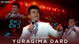 Dadish Aminov - Yuragima dard (Konsert version)