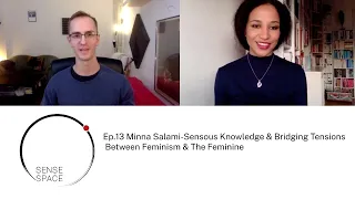 Ep.13 Minna Salami-Sensous Knowledge & Bridging tensions between Feminism & the Feminine