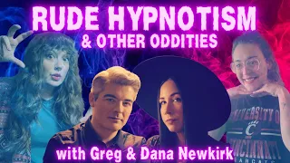 Rude Hypnotism & Other Oddities