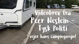 Tysk Politi vejer hans campingvogn!