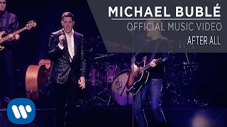 Michael Bublé ft. Bryan Adams - After All [Official Music Video]