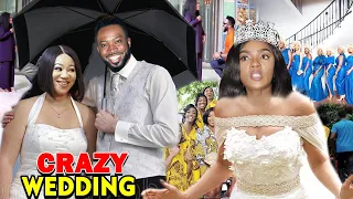 Crazy Wedding Season 7&8 -(New Movie) Chioma Chukwuka & Frederick Leonard 2020 Latest Nigerian Movie